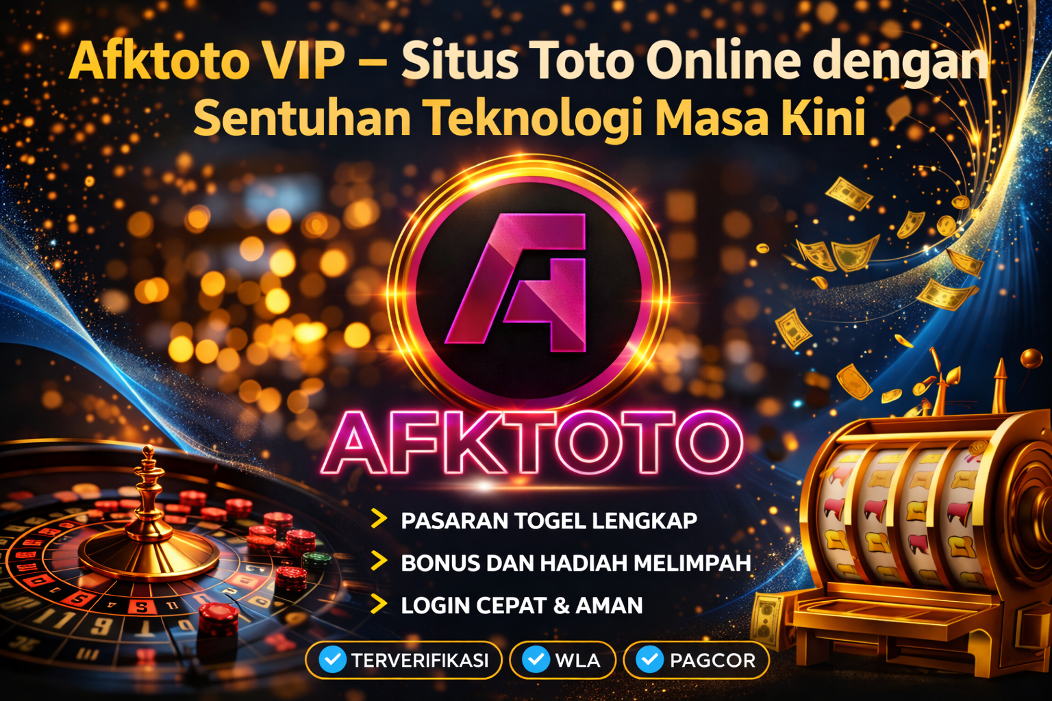 Afktoto VIP – Situs Toto Online dengan Sentuhan Teknologi Masa Kini